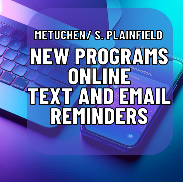 Picture of METUCHEN/ S. PLAINFIELD: NEW PROGRAM REMINDER TEXTS